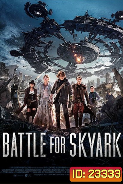 Battle For Skyark สมรภูมิเมืองลอยฟ้า