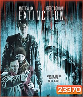 Extinction เอ็กซ์ทิงชั่น
