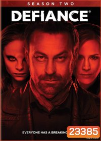 Defiance Season 2 สงครามสายพันธุ์ยึดแผ่นดิน ปี 2