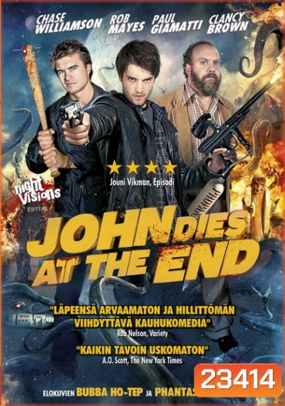 John dies at the end นายจอห์นตายตอนจบ