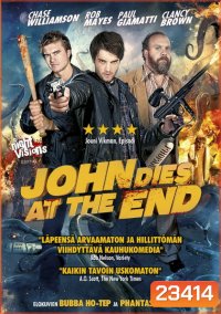 John dies at the end นายจอห์นตายตอนจบ