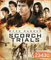 Maze Runner 2 The Scorch Trials (2015) สมรภูมิมอดไหม้