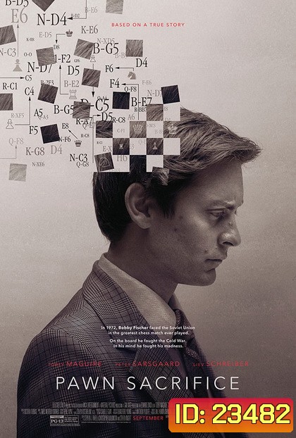 Pawn Sacrifice เดิมพันชาติรุกฆาตโลก