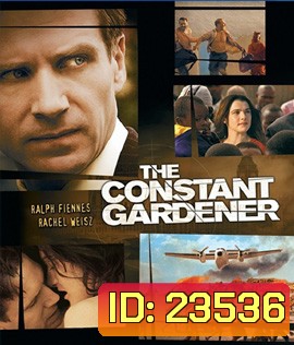 The Constant Gardener (2005) ขอพลิกโลก พิสูจน์เธอ