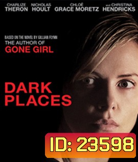 Dark Places (2015) ฆ่าย้อน ซ้อนตาย