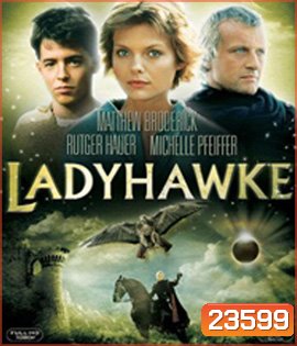 Ladyhawke (1985) เลดี้ฮอว์ค