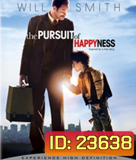 The Pursuit of Happyness (2006) ยิ้มไว้ก่อนพ่อสอนไว้