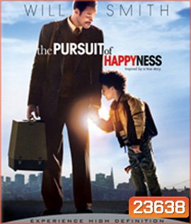 The Pursuit of Happyness (2006) ยิ้มไว้ก่อนพ่อสอนไว้