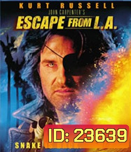 Escape from L.A. (1996) แหกด่านนรก แอลเอ