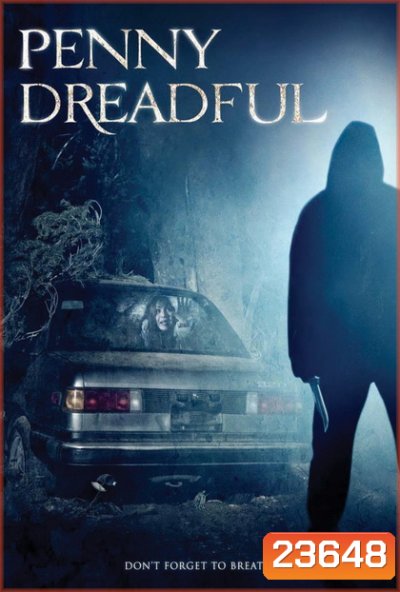 PENNY DREADFUL (2006) แปลกหน้า..ขอพาไปเชือด
