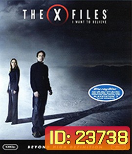 The X Files: I Want to Believe (2008) ดิ เอ็กซ์ ไฟล์: ความจริงที่ต้องเชื่อ