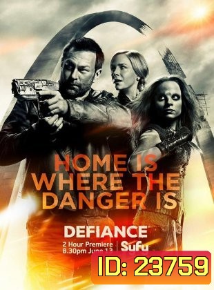 Defiance Season 3 สงครามสายพันธุ์ยึดแผ่นดิน ปี 3