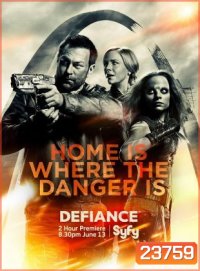 Defiance Season 3 สงครามสายพันธุ์ยึดแผ่นดิน ปี 3