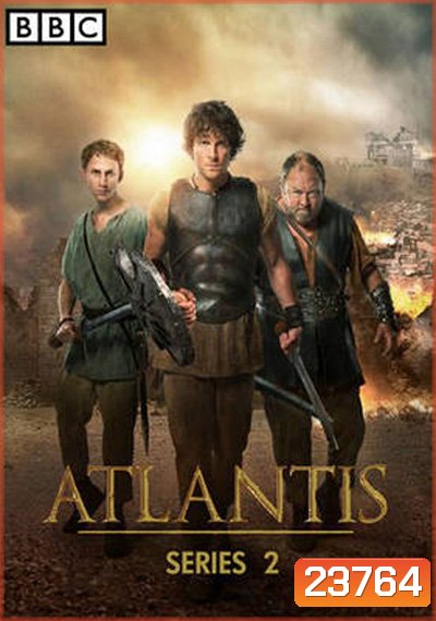 Atlantis Season 2 อาณาจักรตำนานนักรบ ปี 2