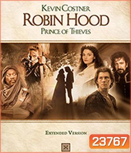 Robin Hood Prince of Thieves (1991) โรบิ้นฮู้ด : เจ้าชายจอมโจร