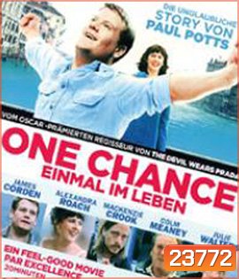 One Chance (2013) ขอสักครั้งให้ดังเป็นพลุแตก