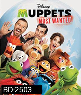 Muppets Most Wanted (2014) หุ่นมหาสนุก 2