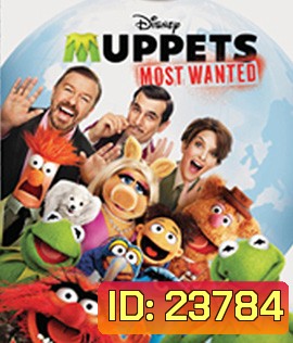 Muppets Most Wanted (2014) หุ่นมหาสนุก 2