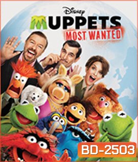 Muppets Most Wanted (2014) หุ่นมหาสนุก 2