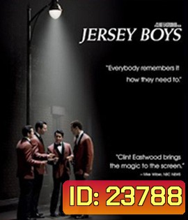 Jersey Boys (2014) เธอช่างดีพร้อมเหมือนในฝัน