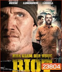 Riot (2015) อัดแค้นถล่มคุก
