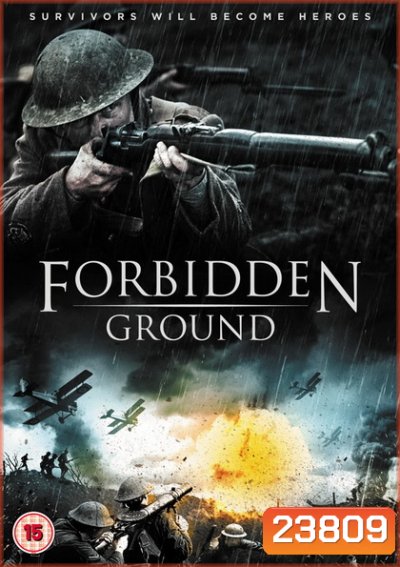 Forbidden Ground สมรภูมิเดือด