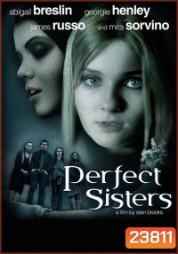 Perfect Sisters พฤติกรรมซ่อนนรก