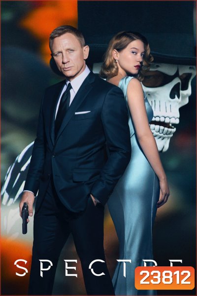 Spectre 007 องค์กรลับดับพยัคฆ์ร้าย - [James Bond 007]