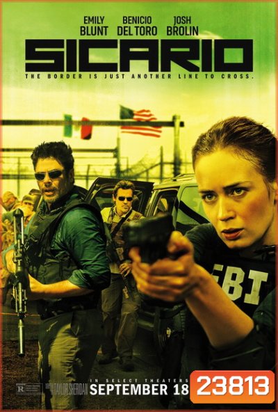 Sicario ทีมพิฆาตทะลุแดนเดือด