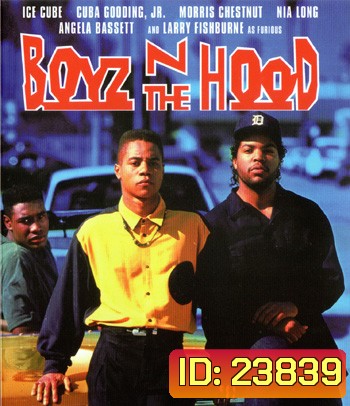 Boyz n the Hood (1991) ลูกผู้ชายสายพันธุ์ระห่ำ