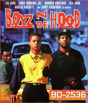 Boyz n the Hood (1991) ลูกผู้ชายสายพันธุ์ระห่ำ