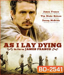 As I Lay Dying (2013) มหรสพชีวิต ความรัก ความหวัง ความตาย