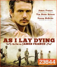 As I Lay Dying (2013) มหรสพชีวิต ความรัก ความหวัง ความตาย