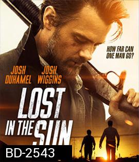 Lost in the Sun (2015) เพื่อนแท้บนทางเถื่อน