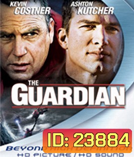 The Guardian (2006) วีรบุรุษพันธุ์อึด ฝ่าทะเลเดือด