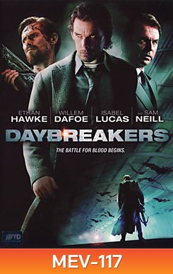 Daybreakers วันแวมไพร์ครองโลก