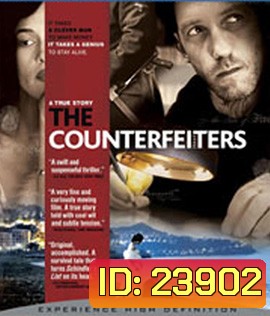 The Counterfeiters (2007) สกัดแผนลวงโลก