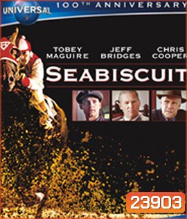 Seabiscuit (2003) ม้าพิชิตโลก