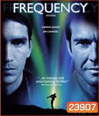 Frequency (2000) เจาะเวลาผ่าความถี่ฆ่า