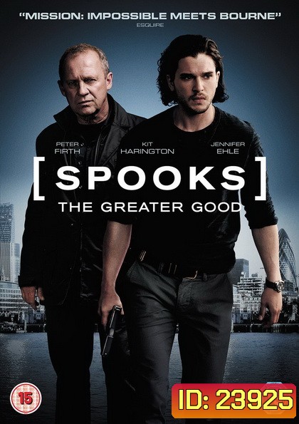 Spooks The Greater Good MI5 ปฏิบัติการล้างวินาศกรรม