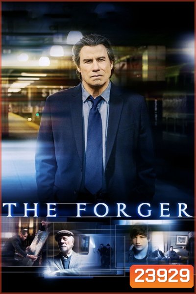 The Forger รวมญาติปล้น โคตรคนพันธุ์พระกาฬ