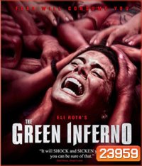 The Green Inferno หวีดสุดนรก
