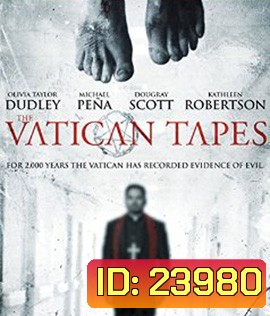 The Vatican Tape สวดนรกลงหลุม