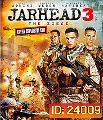 Jarhead 3: The Siege จาร์เฮด 3: พลระห่ำสงครามนรก 3