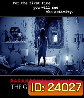 Paranormal Activity: The Ghost Dimension เรียลลิตี้ขนหัวลุก มิติปีศาจ (2015)