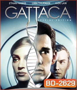 Gattaca (1997) กัตตาก้า ฝ่ากฏโลกพันธุกรรม