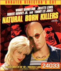 Natural Born Killers (1994) เธอกับฉัน..คู่โหดพันธุ์อำมหิต