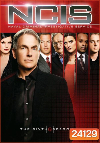 NCIS Season 6 เอ็นซีไอเอส หน่วยสืบสวนแห่งนาวิกโยธิน ปี 6