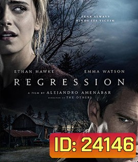Regression (2015) สัมผัส...ผวา