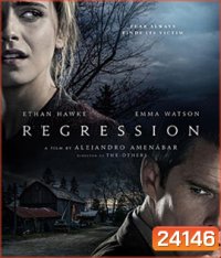 Regression (2015) สัมผัส...ผวา